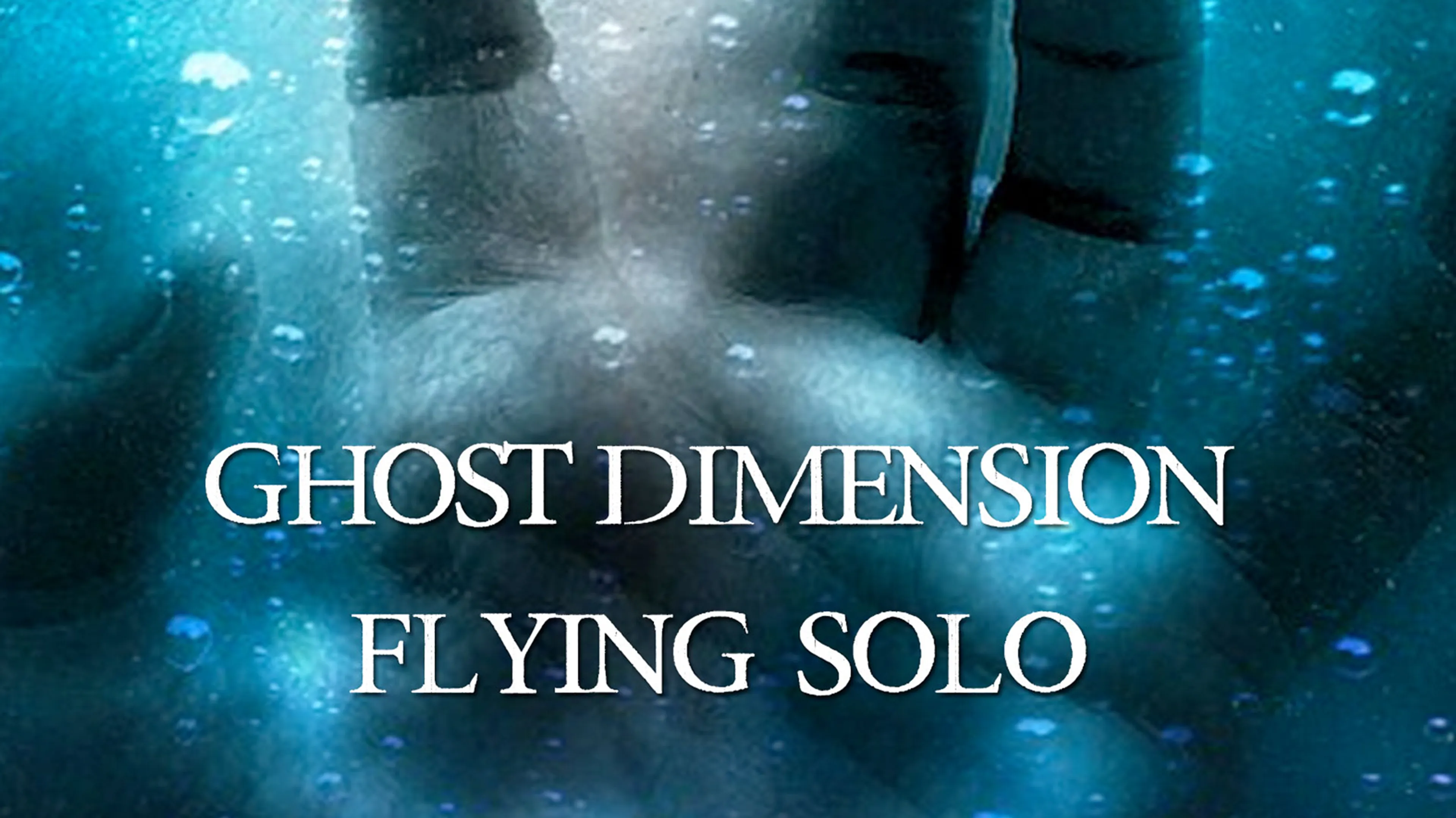 Ghost Dimension Flying Solo poster
